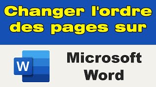 Comment changer lordre des pages sur Word [upl. by Inirt]