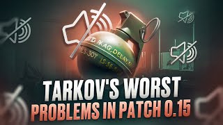 WORST PART OF PATCH 015  Tarkov [upl. by Cletis]