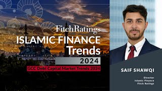 Islamic Finance Trends  GCC Debt Capital Market Trends 2024 [upl. by Alrep730]