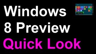 Windows 8 Consumer Preview  Quick Look amp Hands On  Tabletified Windows 7 [upl. by Himelman]