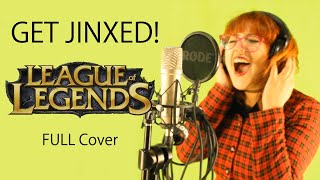 LEAGUE OF LEGENDS Jinx Song Theme quotGET JINXEDquot Cover  Michirutopia [upl. by Dnalevets]