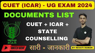 CUET ICAR Exam 2024 Document list  Documents required for CUET ICAR BSC Agriculture Counselling [upl. by Hoehne730]