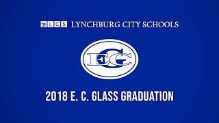 2018 E C Glass High School Graduation [upl. by Madda]