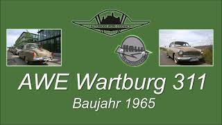 Historischer Wartburg 311 Bj 1965 aus dem Automobilwerk Eisenach AWE 2024 [upl. by Vasilek]