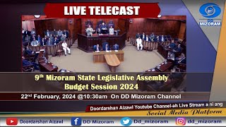 LIVE TELECAST 9TH MIZORAM STATE LEGISLATIVE ASSEMBLY BUDGET SESSION CHAWHMA THUTKHAWM [upl. by Arbmik725]