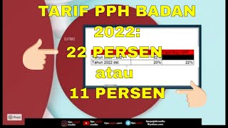 SERI UU HPP Tarif PPh Badan 2022 Sebesar 22 Persen Masih ada DISKON [upl. by Aekin128]