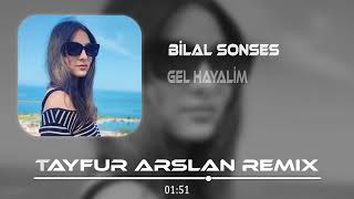 Bilal Sonses  Gel Hayalim  Tayfur Arslan Remix   Sen Bana Demedin Mi [upl. by Eeralih]