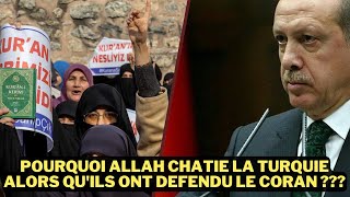 POURQUOI ALLAH CHATIE LA TURQUIE ALORS QUILS ONT DEFENDU LE CORAN  COMPRENDRE LE CONCEPT DIBTILA [upl. by Christabel]