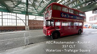 100TH VIDEO AEC Routemaster Ride  357 CLT  Waterloo to Trafalgar Square [upl. by Pearson528]