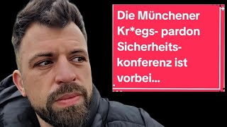 Die Münchener Kriegs pardon Sicherheitskonferenz ist vorbei [upl. by Mendive]