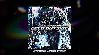 Dylan Mac Namara  Cold Outside Official Lyric Video [upl. by Gussman]