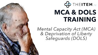 T2C155 Mental Capacity Act amp Deprivation of Liberty Safeguards MCA amp DOLS [upl. by Amej]