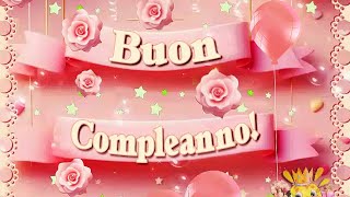 Auguri di BUON COMPLEANNO 🎈 [upl. by Delorenzo]