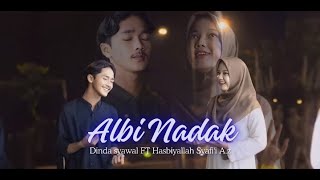 Albi Nadak  Dinda Syawal feat Hasbiyallah  cover [upl. by Marquet]