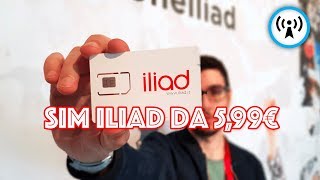 Abbiamo comprato la SIM Iliad e vi raccontiamo lofferta [upl. by Oiratno325]