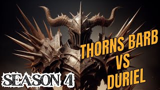 Thorns Barb Vs Tormented Duriel Season 4 [upl. by Narol879]