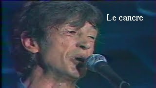 Leny Escudero  Le Cancre live 1987 [upl. by Chill]