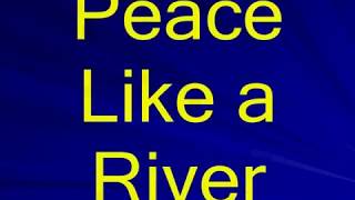 Peace Like a River karaoke [upl. by Tremayne436]