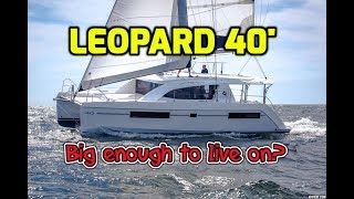 Leopard 40 walkthrough Is it big enough to consider as a fulltime liveaboard catamaran [upl. by Ylrehs843]