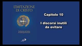 L imitazione di Cristo  Capitolo 10 [upl. by Rehtul]