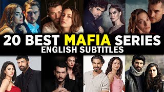 Top 20 Romantic Mafia Series With English Subtitles  Mafia Turkish Series [upl. by Adnawt]