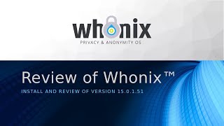 Whonix Install and Review [upl. by Forcier462]