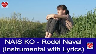 quotNais Koquot Karaoke Instrumental with Lyrics  Rodel Naval NingD [upl. by Anyg]