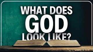 Exploring What God Looks Like in the Bible Unveiling the Divine Image [upl. by Chader]