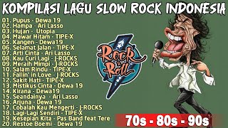 Kompilasi Lagu Slow Rock Indonesia 90an 🎸 Pupus  Dewa 19 🎸 Hampa  Ari Lasso [upl. by Dine]