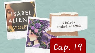 Audiolibro  Violeta  Isabel Allende  Cap 19 [upl. by Enieledam905]