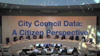 City Council Data A Citizen Perspective [upl. by Araf]