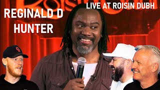 Reginald D Hunter live at Róisín Dubh REACTION  OFFICE BLOKES REACT [upl. by Charo]