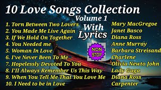 10 LOVE SONGS COLLECTION VOLUME 1 WITH LYRICS [upl. by Alyt916]