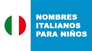 Nombres italianos para niños [upl. by Bellanca243]