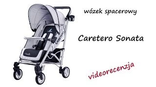 Caretero Sonata wózek spacerowy  recenzja [upl. by Enneibaf]