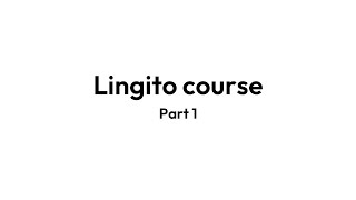 Lingito Course 1 [upl. by Leemaj]