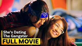 ‘She’s Dating the Gangster’ FULL MOVIE  Kathryn Bernardo Daniel Padilla [upl. by Juliette]