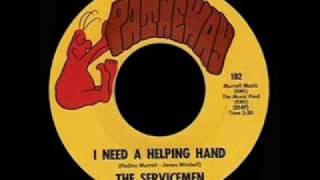 The Servicemen  I Need A Helping Hand [upl. by Saum]