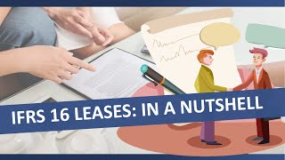 Quick Summary of IFRS 16 Leases  Why is it better than IAS 17 [upl. by Neenej]