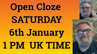 Open Cloze SATURDAY 6th January 1 PM UK TIME [upl. by Akinnor685]