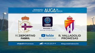 FABRIL  VALLADOLID PROMESAS  SEGUNDA FEDERACIÓN  Temporada 2324  Patrocinado por Auga de Parada [upl. by Trev]