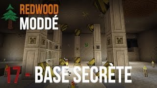 Base secrète   Redwood Moddé  Episode 17 [upl. by Garfield881]