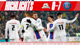 HIGHLIGHTS  US PAYS DE CASSEL 07 PSG I MBAPPÉ NEYMAR JR amp SOLER ⚽️ CoupeDeFrance 🏆 USPCPSG [upl. by Attena]