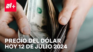 Así el precio del dólar hoy viernes 12 de julio de 2024  Despierta [upl. by Ainoda621]