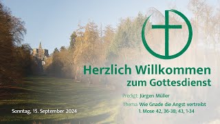 Gottesdienst 15924  Wie Gnade die Angst vertreibt  Josef Teil 6  1Mose 4243  Jürgen Müller [upl. by Nitsua757]