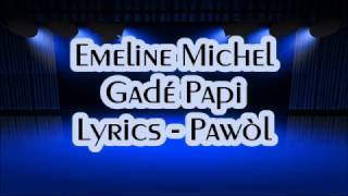 Emeline Michel  Gade Papi Lyrics Pawòl [upl. by Feodor]