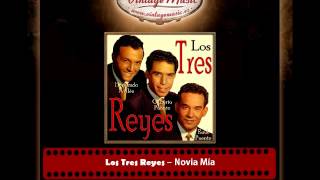 LOS TRES REYES Mexico Collection CD 94 Trio Bolero Pasillo Vals Novia Mía [upl. by Marjory]