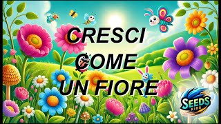 1 Cresci come un fiore  Libri di lettura con storie e favole per bambini dal grande significato [upl. by Shear]