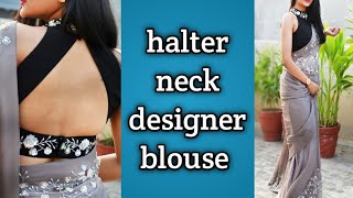 How to make halter neck back neck designer blouse cutting and stitching very easy method [upl. by Lefton]