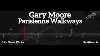 GARY MOORE  PARISIENNE WALKWAYS  TAB GUITAR [upl. by Araiet]